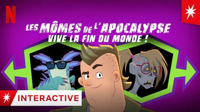 Les mômes de l'Apocalypse : Vive la fin du monde ! (2021) - Netflix